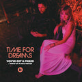 Time For Dreams - You've Got a Friend Vinyl 7 inch Vinyl Limited to 500 units
