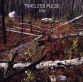 TIMELESS PULSE - Trio Vinyl 2LP