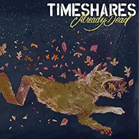 Timeshares - Already Dead Vinyl LP