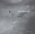 TOBIAS THOMAS - Please Please Please CD CD