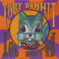TOBY DAMMIT - Top Dollar Vinyl LP