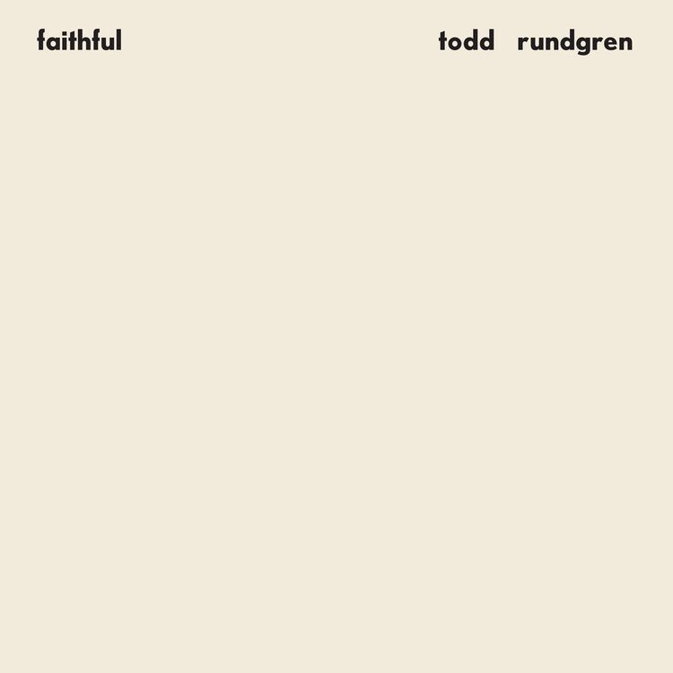 Todd Rundgren - Faithful (Rhino Reserve) (Brick & Mortar Exclusive) Vinyl