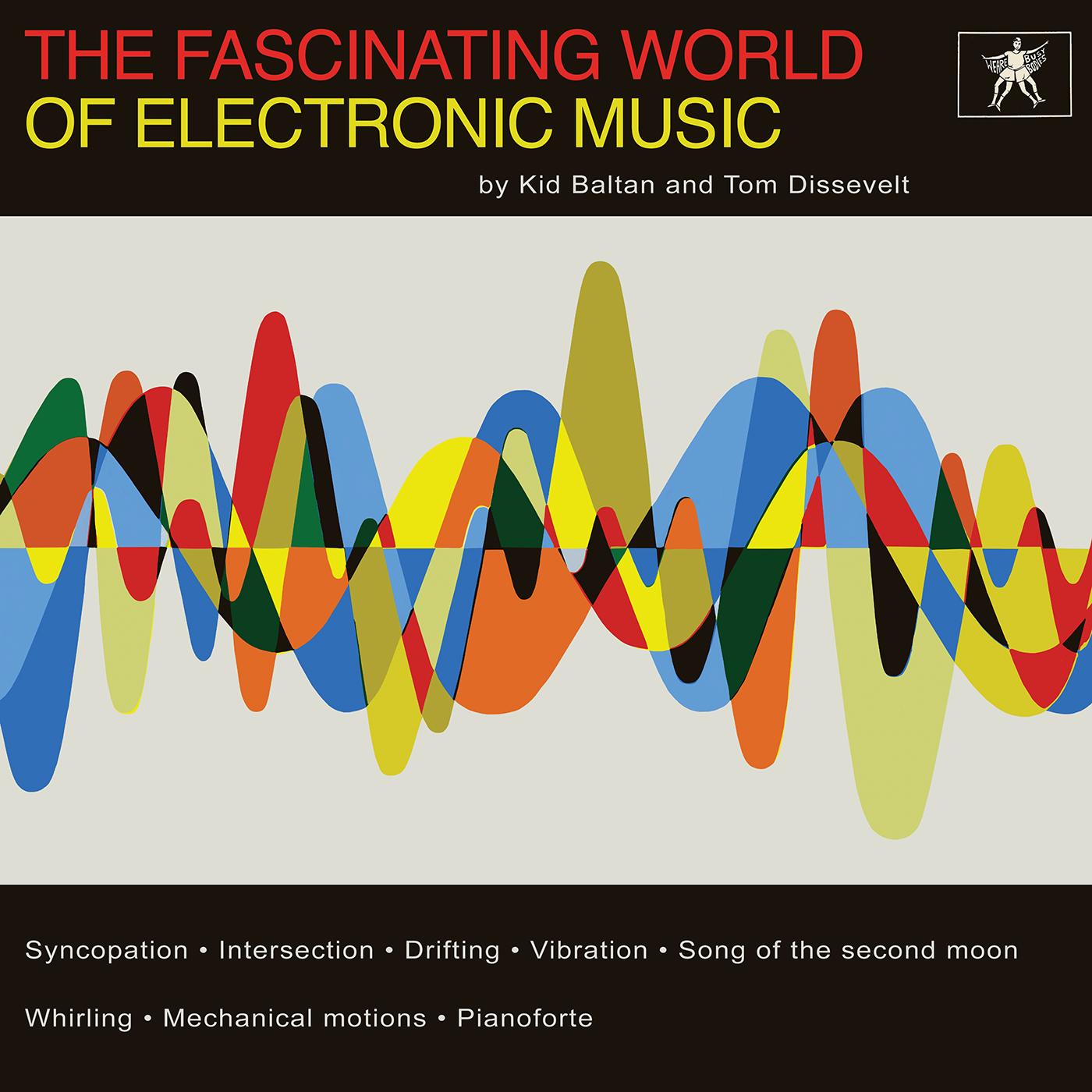 Tom & Kid Baltan Dissevelt - The Fascinating World of Electronic Music Vinyl LP