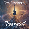 Tom Principato - Twangin'! CD