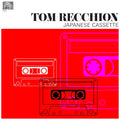 TOM RECCHION - Japanese Cassette Vinyl LP