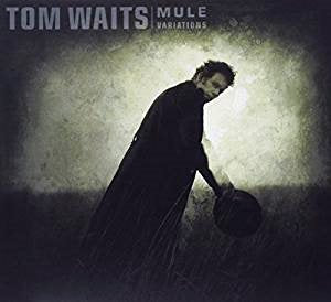 Tom Waits - Mule Variations (Remastered) Vinyl