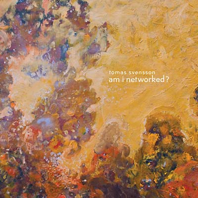 TOMAS SVENSSON - Am I Networked? CD CD