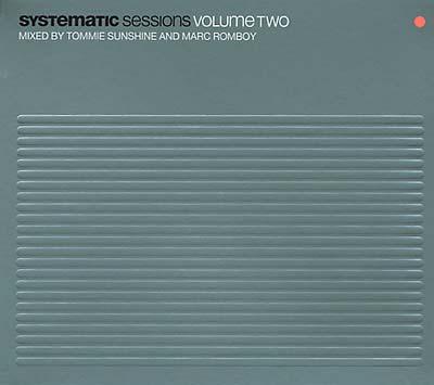 TOMMIE SUNSHINE/ROMBOY, MARC - Systematic Sessions Volume Two CD 2CD