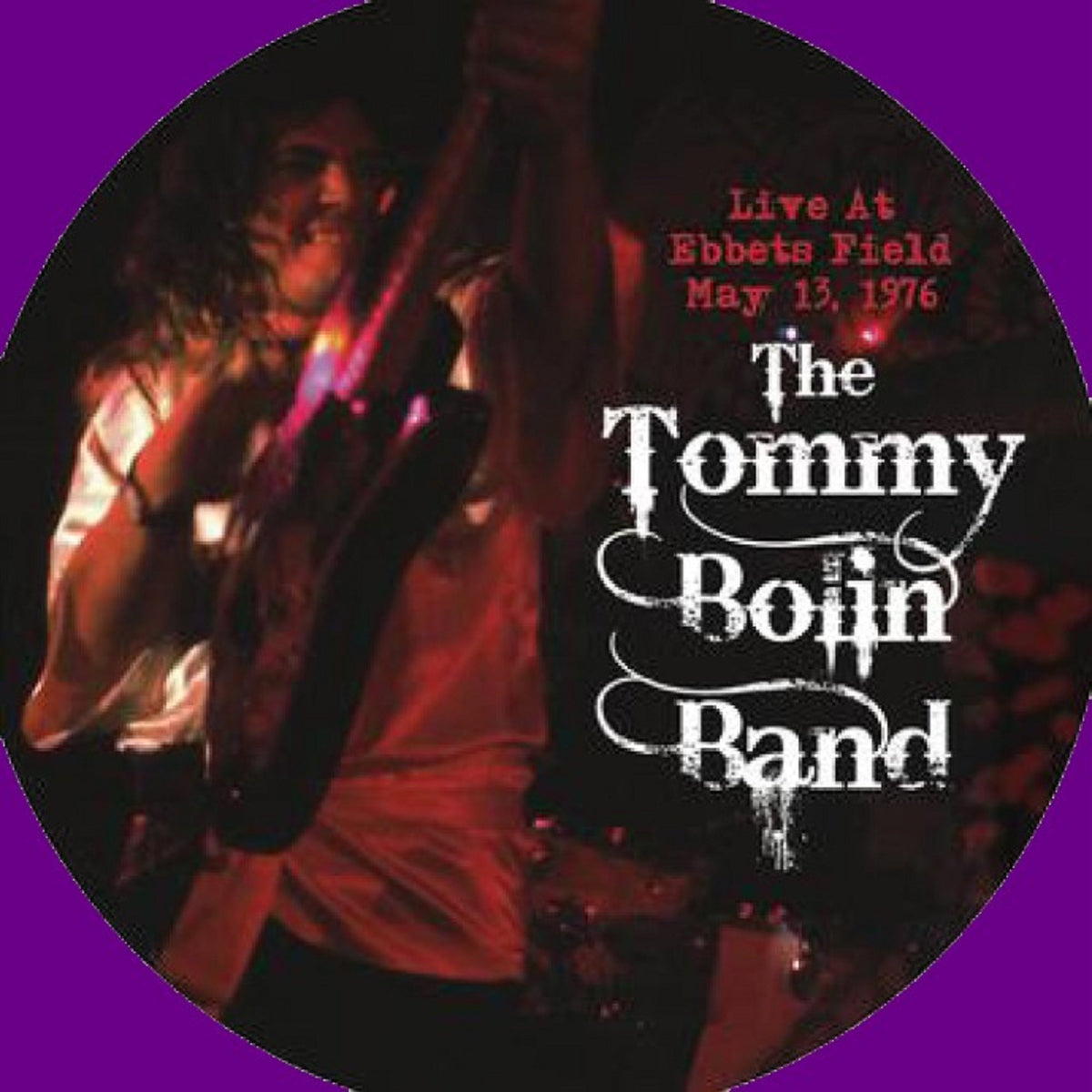 Tommy Bolin - Live At Ebbets Field 5-13-76 (Deep Purple Vinyl/Die-Cut Circle Cover) Vinyl