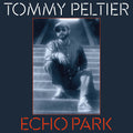 Tommy Peltier - Echo Park (The 70S Sessions) Vinyl