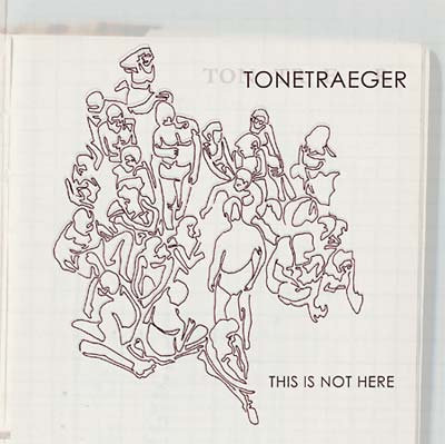 TONETRAEGER - This is Not Here CD