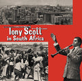 Tony Scott - Tony Scott In South Africa Vinyl LP