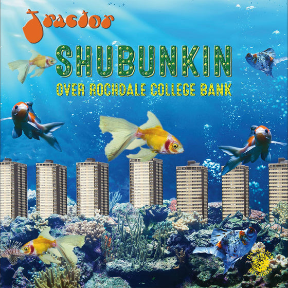 Tractor - Shubunkin Over Rochdale College Bank (BLUE VINYL) Vinyl LP 180g Blue vinyl