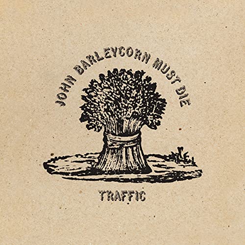 Traffic - John Barleycorn Must Die (Remastered, 180 Gram Vinyl) Vinyl