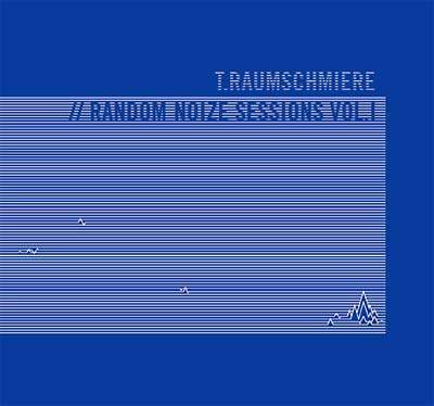 T.RAUMSCHMIERE - Random Noize Sessions Vol. 1 CD CD
