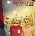 TREVOR & LISA - Clap 'n' Hustle Vinyl LP