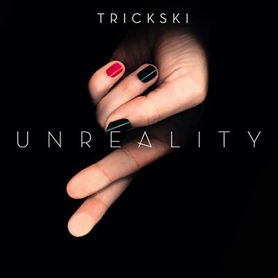 TRICKSKI - Unreality CD
