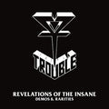 Trouble - Revelations Of The Insane (Demos & Rarities) (2Lp) Vinyl