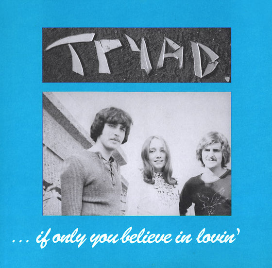 TRYAD - If Only You Believe In Lovin' Vinyl LP