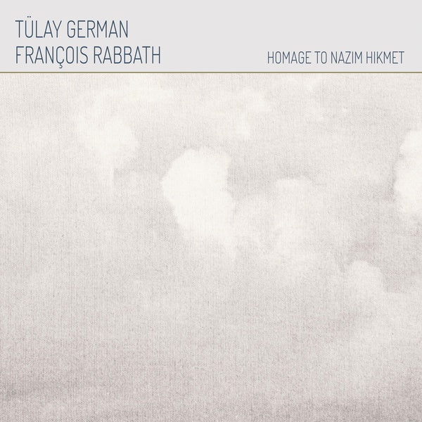 TULAY GERMAN & FRANCOIS RABBATH - Homage To Nazim Hikmet Vinyl LP