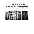 TUNNELS OF AH - Charnel Transmissions CD CD