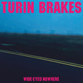 Turin Brakes - Wide-Eyed Nowhere CD