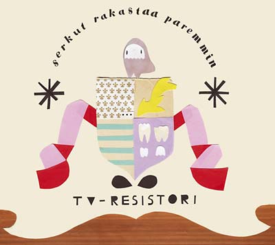 TV-RESISTORI - Serkut Rakastaa Paremmin CD
