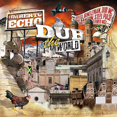 UMBERTO ECHO - Dub The World CD CD