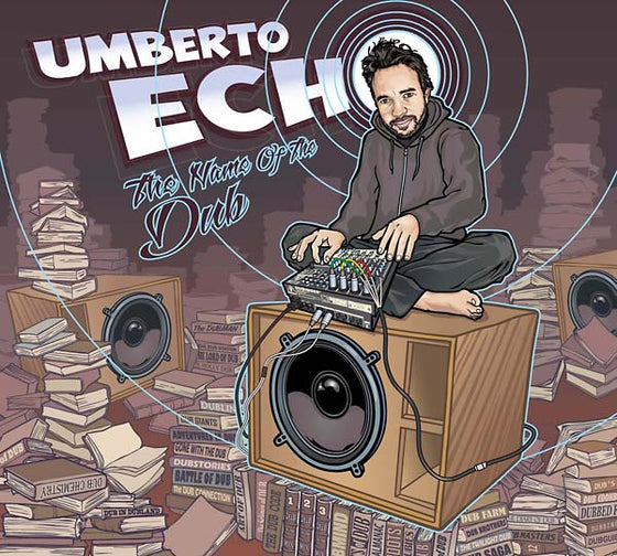 UMBERTO ECHO - The Name of the Dub CD