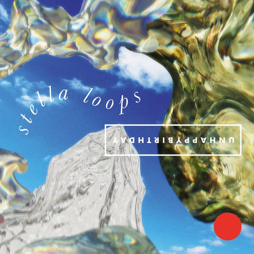 UNHAPPYBIRTHDAY - Stella Loops CD CD