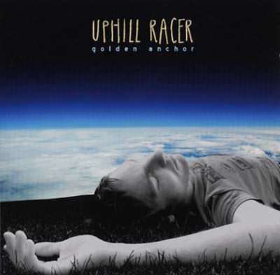 UPHILL RACER - Golden Anchor CD CD