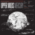 Upper Wilds - Mercury (Indie Exclusive, Metallic Silver Vinyl) Vinyl