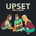 Upset - She's Gone Vinyl 1LP w/ download