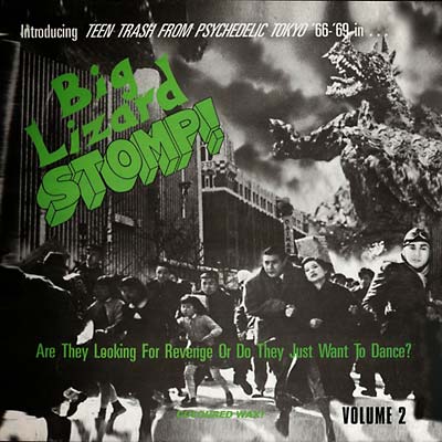 Va - Big Lizard Stomp! Volume 2: Teen Trash from Psychedelic Tokyo '66-'69 CD