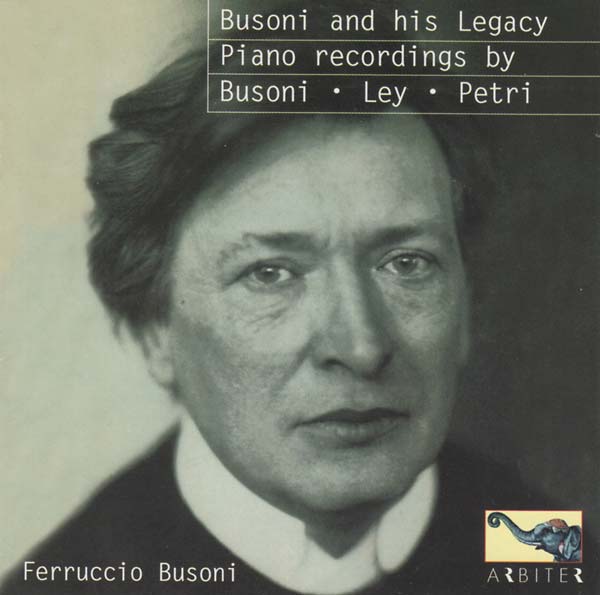 Va - Busoni and His Legacy: Piano Recordings by Busoni, Ley, Petri CD CD