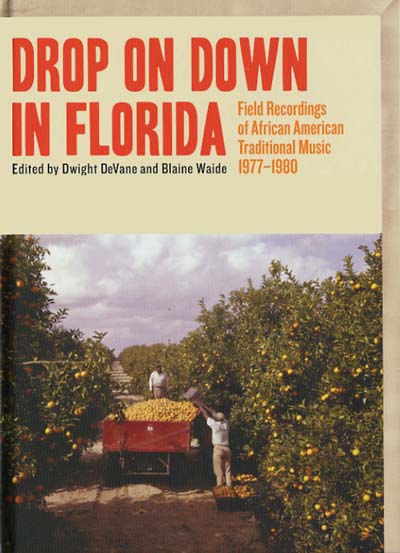 Va - Drop on Down in Florida: Field Recordings of African American Traditional Music 1977-1980 CD 2CD/BOOK