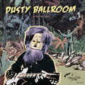 Va - Dusty Ballroom Vol. 1: In Dust We Trust Vinyl LP