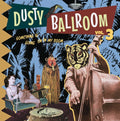 Va - Dusty Ballroom Vol. 3: Something Is Going On In My Room Vinyl LP