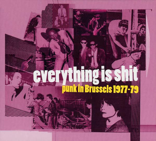 Va - Everything Is Shit: Punk in Brussels 1977-79 CD CD