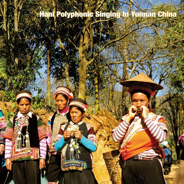 Va - Hani Polyphonic Singing in Yunnan China Vinyl LP