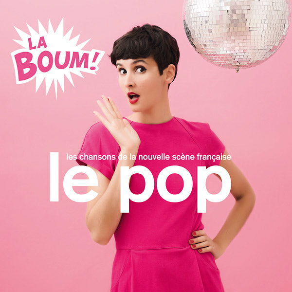 Va - Le Pop: La Boum! (Les Chansons De La Nouvelle Scene Francaise) CD CD