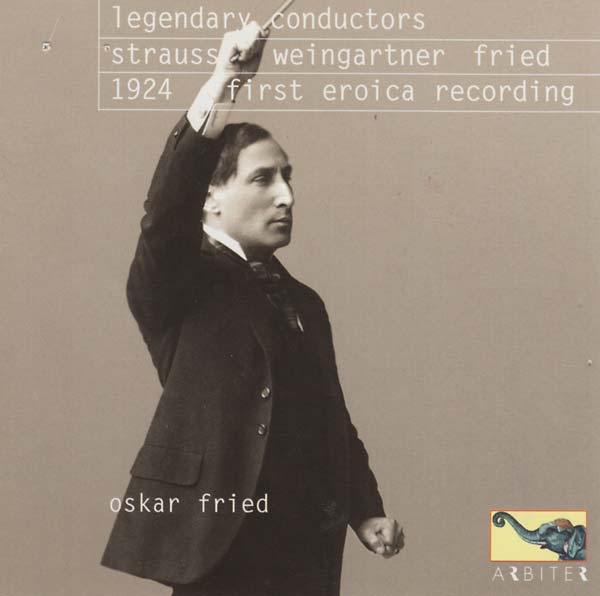 Va - Legendary Conductors: Strauss, Weingartner, Fried (1924 First Eroica Recording) CD CD