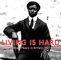 Va - Living Is Hard: West African Music in Britain, 1927-1929 CD CD