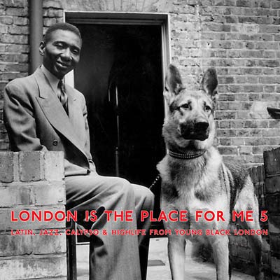 Va - London Is the Place for Me 5: Latin, Jazz, Calypso & Highlife from Young Black London Vinyl 2LP