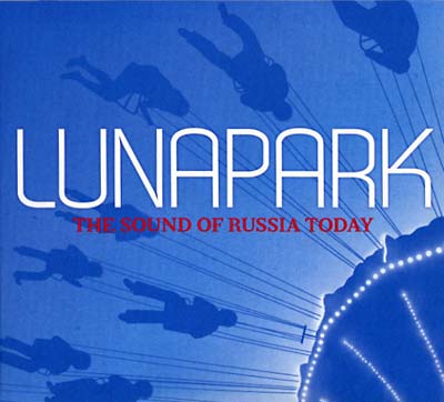 Va - Lunapark - The Sound of Russia Today CD CD