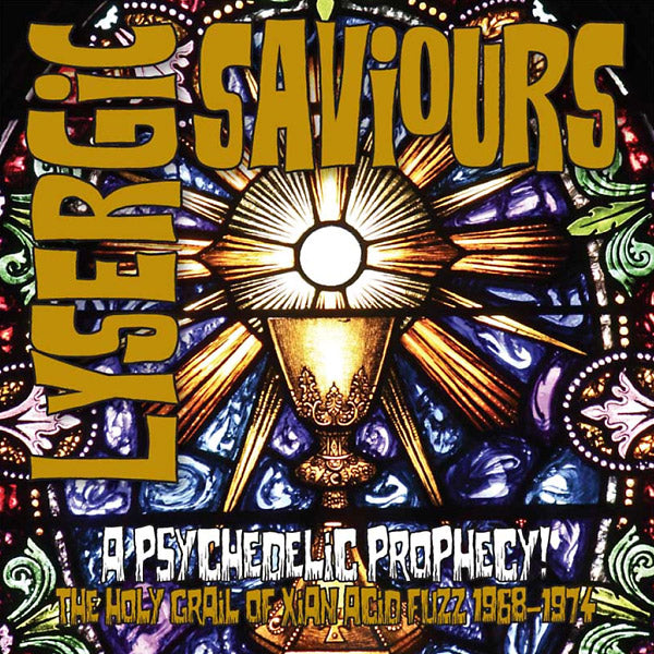 Va - Lysergic Saviours: A Psychedelic Prophecy! The Holy Grail Of Xian Acid Fuzz 1968-1974 CD CD