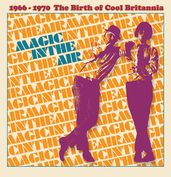 Va - Magic In The Air: Volume 1, 1966-1970 The Birth of Cool Britannia CD 3CD Box