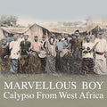 Va - Marvellous Boy: Calypso From West Africa CD CD