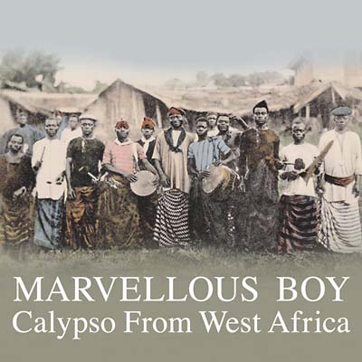 Va - Marvellous Boy: Calypso From West Africa CD CD