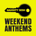 Va - Naughty Sesh Weekend Anthems CD 3CD